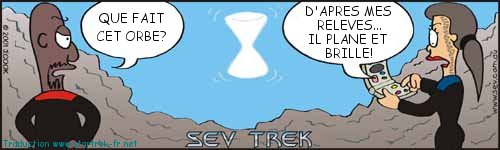 Sev Trek Comic Strip. Copyright 1997-2025 by John Cook. Traduction et utilisation avec accord de son auteur. Reproduction interdite sans son accord.